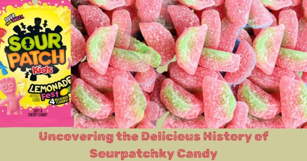 History and Origins of Sourpatchky